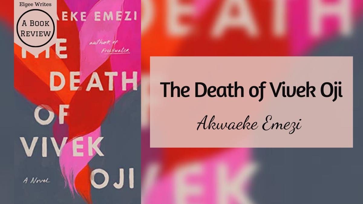 La mort d'Akwaeke Emezi Vivek Oji - Critique de livre