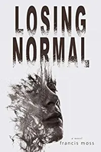 Losing Normal - Revue éditoriale - Répertoire des critiques de livres